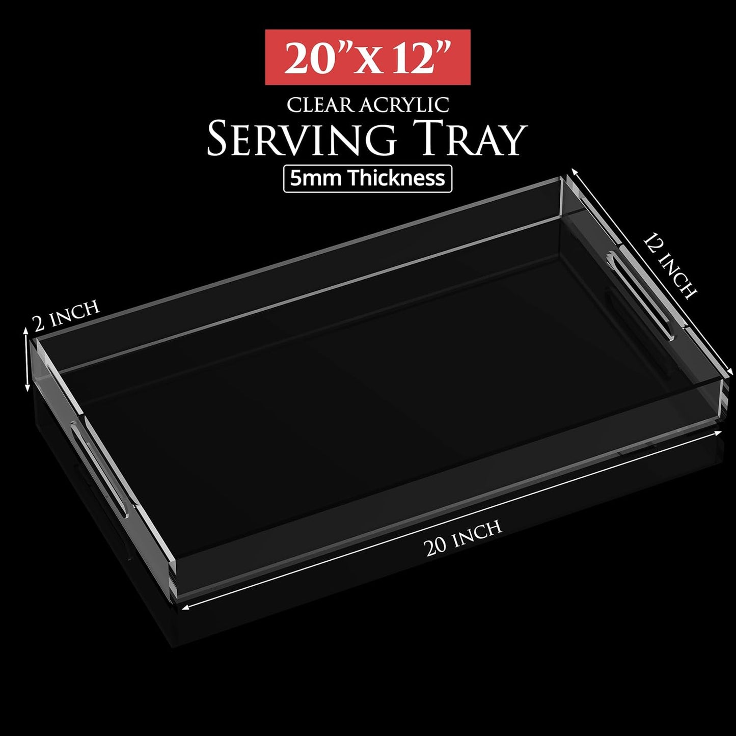 Acrylic Tray 20x12 with Cut Handles - Spill Proof Decorative Tray is an Ideal Countertop Organizer